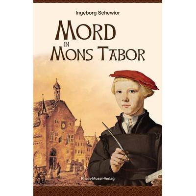 Mord in Mons Tabor, Taschenbuch von Ingeborg Schewior, Rhein-Mosel-Verlag, 978-3-89801-081-8