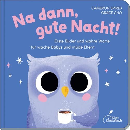Cameron Spires - Na dann, gute Nacht!: Erste Bilder und wahre Worte für wache Babys und müde Eltern - Preis vom 11.10.2026 15:43:13 h