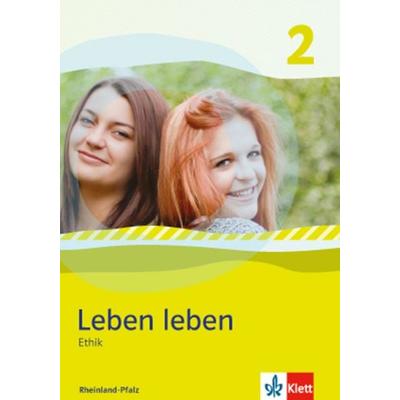 Leben leben 2. Ausgabe Rheinland-Pfalz, Gebundene Ausgabe von , Klett Schulbuchverlag, 978-3-12-695268-2