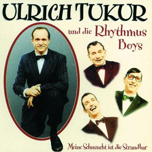 Ulrich Tukur und die Rhythmus Boys - Meine Sehnsucht Ist die Strandbar - Preis vom 10.10.2026 11:48:34 h