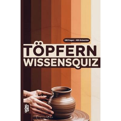 Töpfern Wissensquiz, Taschenbuch von Grübelgold Rätselhefte, Grübelgold, 978-3-693-19105-7