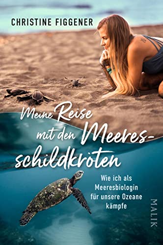 Christine Figgener - Meine Reise mit den Meeresschildkröten: Wie ich als Meeresbiologin für unsere Ozeane kämpfe „Ein wunderbares Buch für alle, die sich für die Welt um uns herum interessieren.“ Jane Goodall - Preis vom 07.10.2026 11:45:10 h