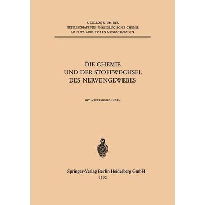 Die Chemie und der Stoffwechsel des Nervengewebes, Taschenbuch von Kenneth A. Loparo, Springer Berlin, 978-3-662-01391-5