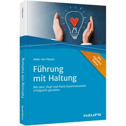 Führung mit Haltung, Fachbücher von Anke von Platen