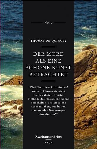 Thomas De Quincey - Der Mord als schöne Kunst betrachtet - Preis vom 10.10.2026 11:48:34 h