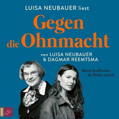 Gegen die Ohnmacht - Luisa Neubauer,Dagmar Reemtsma, Audio, 9783864847875
