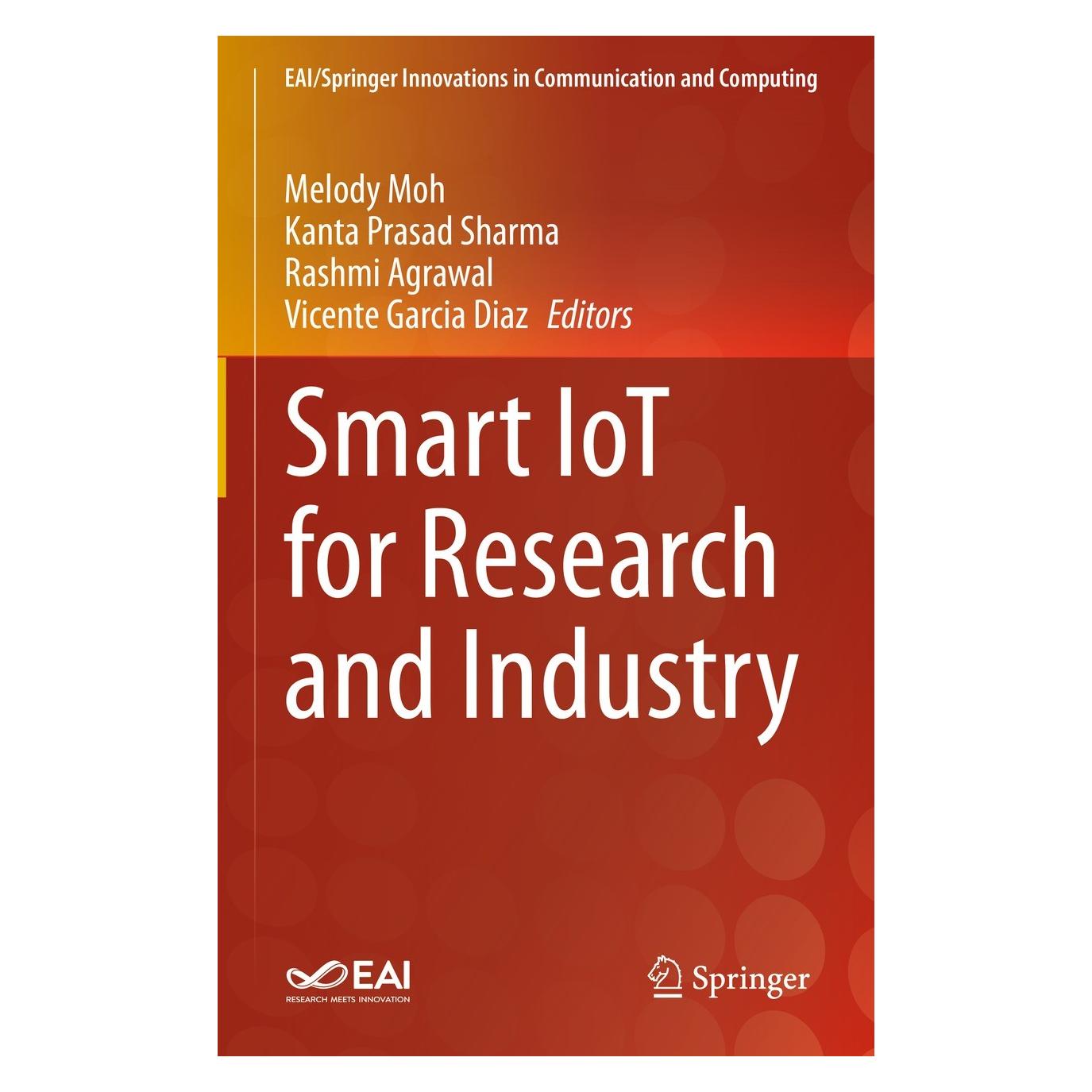 Springer Smart IoT for Research and Industry (Englisch, Hardcover, Kanta Prasad Sharma, Melody Moh, Rashmi Agrawal, Vicente Garcia Diaz) (9783030714840)
