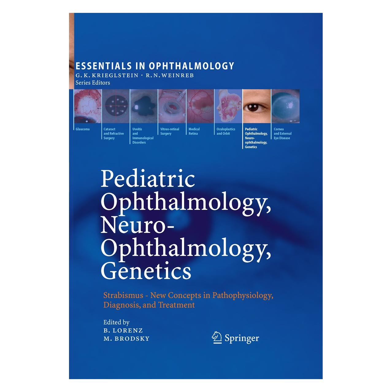 Springer Pediatric Ophthalmology, Neuro-Ophthalmology, Genetics (Englisch, Hardcover, Birgit Lorenz, Michael C. Brodsky) (9783540858508)