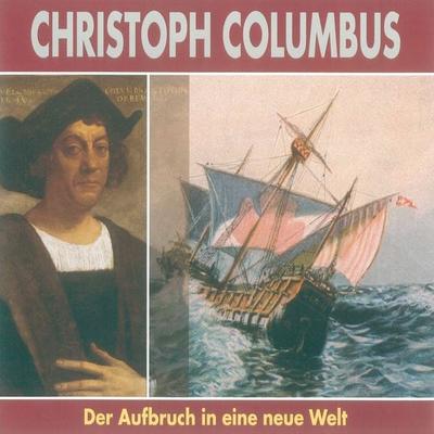 Christoph Columbus - Ulrich Offenberg, Audio, 4056198012635