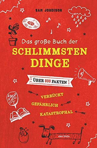Sam Jordison - Das große Buch der schlimmsten Dinge - Über 1500 Fakten - verrückt, gefährlich, katastrophal - Preis vom 01.10.2026 17:08:56 h