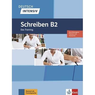 Deutsch intensiv Schreiben B2, Taschenbuch von Sandra Hohmann, Klett Sprachen GmbH, 978-3-12-675044-8