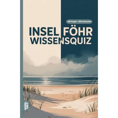 Insel Föhr Wissensquiz, Taschenbuch von Grübelgold Rätselhefte, Grübelgold, 978-3-693-19091-3