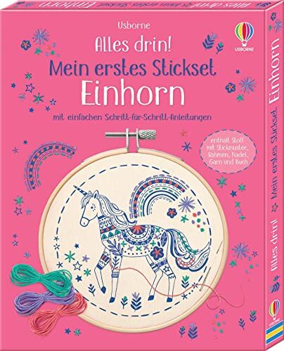 Lara Bryan - Alles drin! Mein erstes Stickset: Einhorn: Set mit Vordruck, Garn, Stickrahmen, Nadel und Anleitung – ab 7 Jahren - Preis vom 11.10.2026 03:10:56 h
