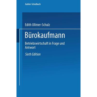 Bürokaufmann, Taschenbuch von Edith Ullmer-Schulz, Betriebswirtschaftlicher Verlag Gabler, 978-3-409-81119-4