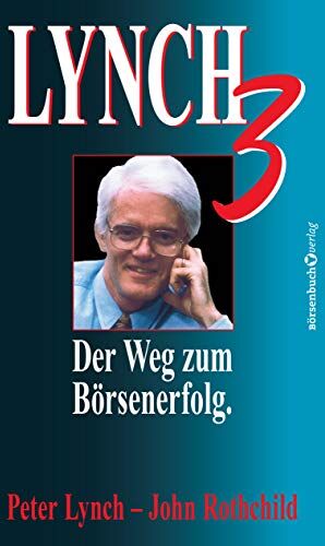 Peter Lynch - Lynch III: Der Weg zum Börsenerfolg - Preis vom 02.10.2026 23:42:20 h