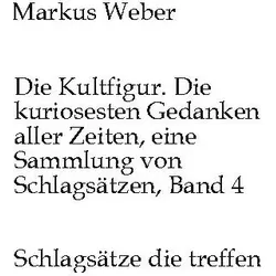 Weber:Die Kultfigur. Die kuriosesten Ge, Belletristik von Markus Weber