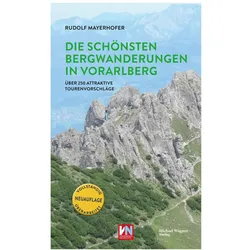 Die schönsten Bergwanderungen in Vorarlberg, Reisebücher von Rudolf Mayerhofer