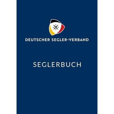 Seglerbuch, Gebundene Ausgabe von , Deutscher Segler-Verband DSV, 978-3-88412-473-4