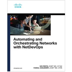 Automating and Orchestrating Networks with NetDevOps, Fachbücher von Ivo Pinto
