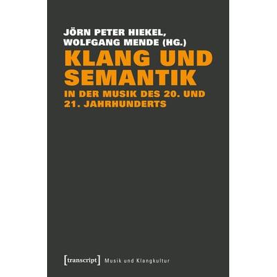 Klang und Semantik in der Musik des 20. und 21. Jahrhunderts -
