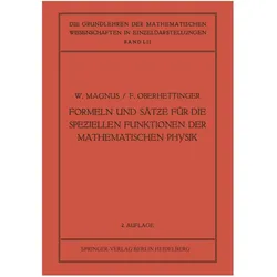 Formeln und Sätze für die Speziellen Funktionen der Mathematischen Physik, Fachbücher von Wilhelm Magnus, Fritz Oberhettinger