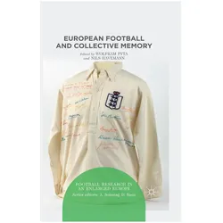 European Football and Collective Memory, Fachbücher von W. Pyta, N. Havemann