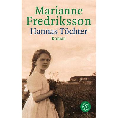 Hannas Töchter, Taschenbuch von Marianne Fredriksson, Fischer Taschenbuch Verlag