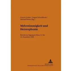 Mehrstimmigkeit und Heterophonie, Fachbücher von August Schmidhofer, Michael Weber, Gernot Gruber