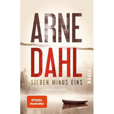 Sieben minus eins, Taschenbuch von Arne Dahl, Piper Taschenbuch, 978-3-492-31181-6