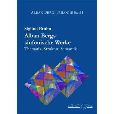 Alban Bergs sinfonische Werke -