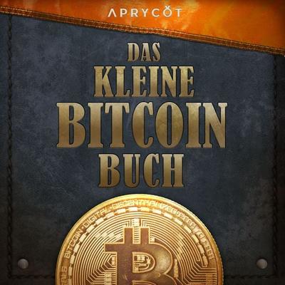 Das kleine Bitcoin-Buch - Luis Buenaventura,Alex Gladstein,Lily Liu,Alexander Lloyd,Alejandro Machado, Audio, 9783949098345