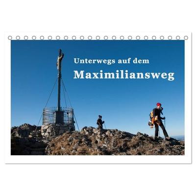 Unterwegs auf dem Maximiliansweg (Tischkalender 2027 DIN A5 quer), CALVENDO Monatskalender
