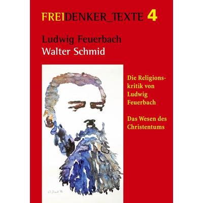 Ludwig Feuerbach, Taschenbuch von Walter Schmid, BoD – Books on Demand, 978-3-7347-1583-9