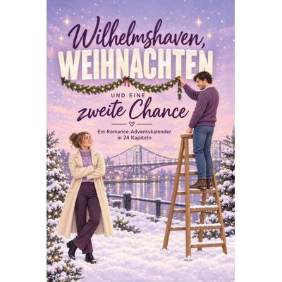 Wilhelmshaven, Weihnachten und eine zweite Chance