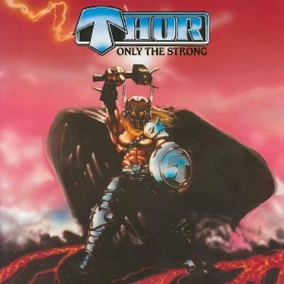 Only The Strong - Thor, CD