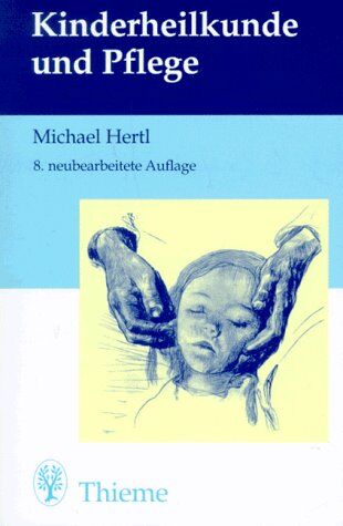 Michael Hertl - Kinderheilkunde und Pflege - Preis vom 30.09.2026 09:01:18 h