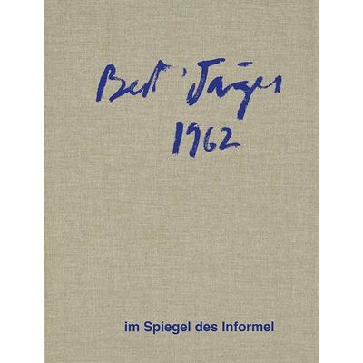 Bert Jäger – im Spiegel des Informel, Gebundene Ausgabe von Antje Lechleiter,Maria Schüly, Modo Press, 978-3-86833-351-0