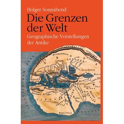 Die Grenzen der Welt, Gebundene Ausgabe von Holger Sonnabend, Frölich & Kaufmann, 978-3-911527-13-2