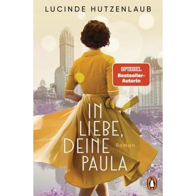 In Liebe, Deine Paula, Taschenbuch von Lucinde Hutzenlaub, Penguin, 978-3-328-10919-8