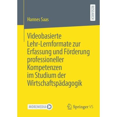 Videobasierte Lehr-Lernformate zur Erfassung und Förderung professioneller Kompetenzen im Studium der Wirtschaftspädagogik, Taschenbuch von Hannes