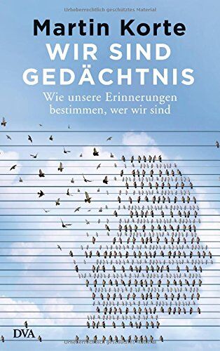 Martin Korte - Wir sind Gedächtnis: Wie unsere Erinnerungen bestimmen, wer wir sind - Preis vom 13.10.2026 11:25:28 h