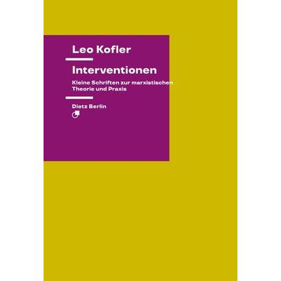 Interventionen, Taschenbuch von Leo Kofler, Dietz Vlg Bln, 978-3-320-02420-8