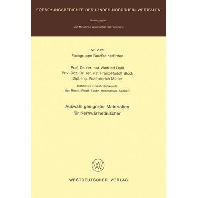 Auswahl geeigneter Materialien für Kernwärmetauscher, Taschenbuch von Winfried Dahl, VS Verlag für Sozialwissenschaften, 978-3-531-02969-6