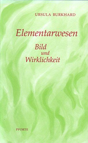 Ursula Burkhard - Elementarwesen: Bild und Wirklichkeit - Preis vom 11.10.2026 03:10:56 h