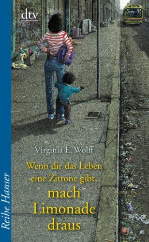 Wolff, Virginia E. - Wenn dir das Leben eine Zitrone gibt, mach Limonade draus - Preis vom 02.10.2026 23:42:20 h