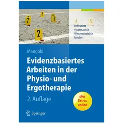 Evidenzbasiertes Arbeiten in der Physio- und Ergotherapie, Fachbücher von Sabine Mangold