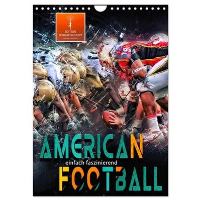 American Football - einfach faszinierend (Wandkalender 2027 DIN A4 hoch), CALVENDO Monatskalender