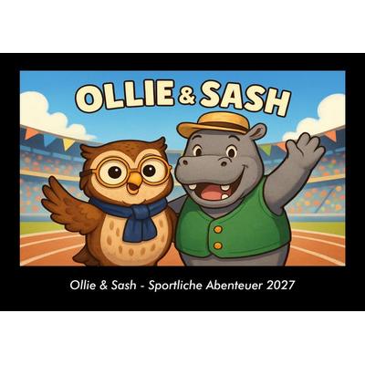 Ollie & Sash - Sportliche Abenteuer 2027 Fotokalender DIN A3
