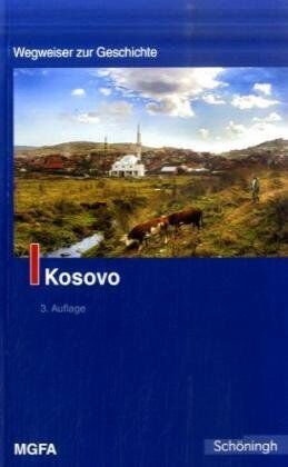 Bernhard Chiari - Kosovo. Wegweiser zur Geschichte - Preis vom 19.10.2026 19:33:35 h