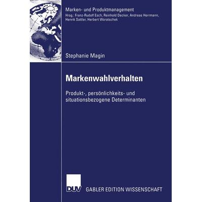 Markenwahlverhalten, Taschenbuch von Stephanie Margin, Deutscher Universitätsverlag, 978-3-8244-8182-8